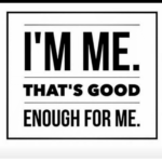 im me thats good enough for me (The Good Enough Generation)